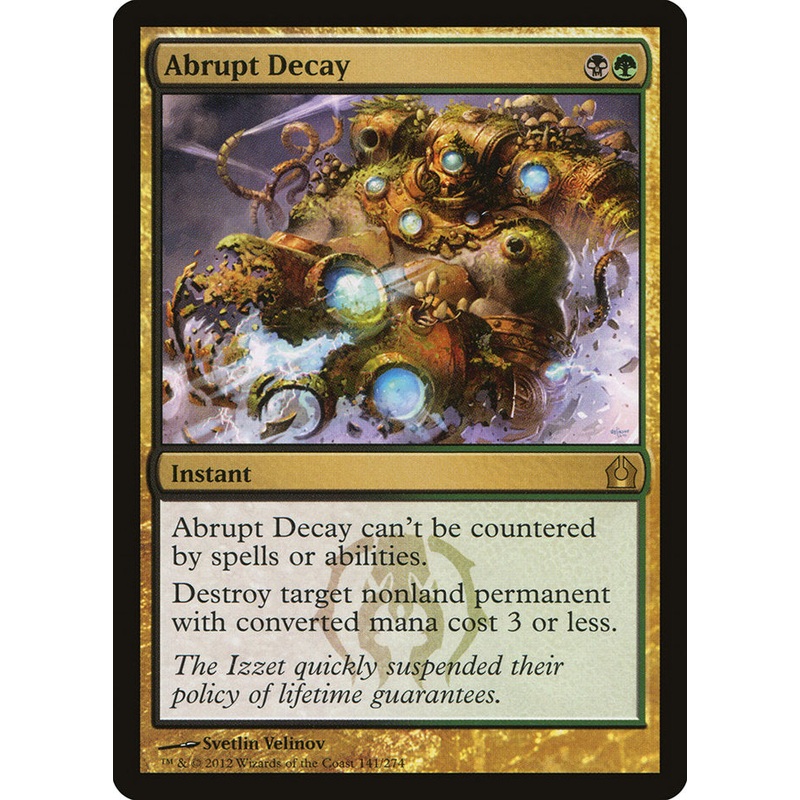 Abrupt Decay [Return to Ravnica]