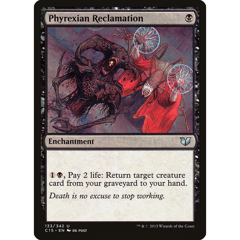 Phyrexian Reclamation [Commander 2015]