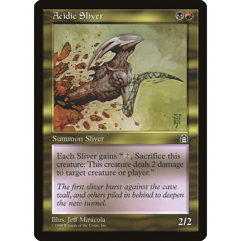 Acidic Sliver [Stronghold]