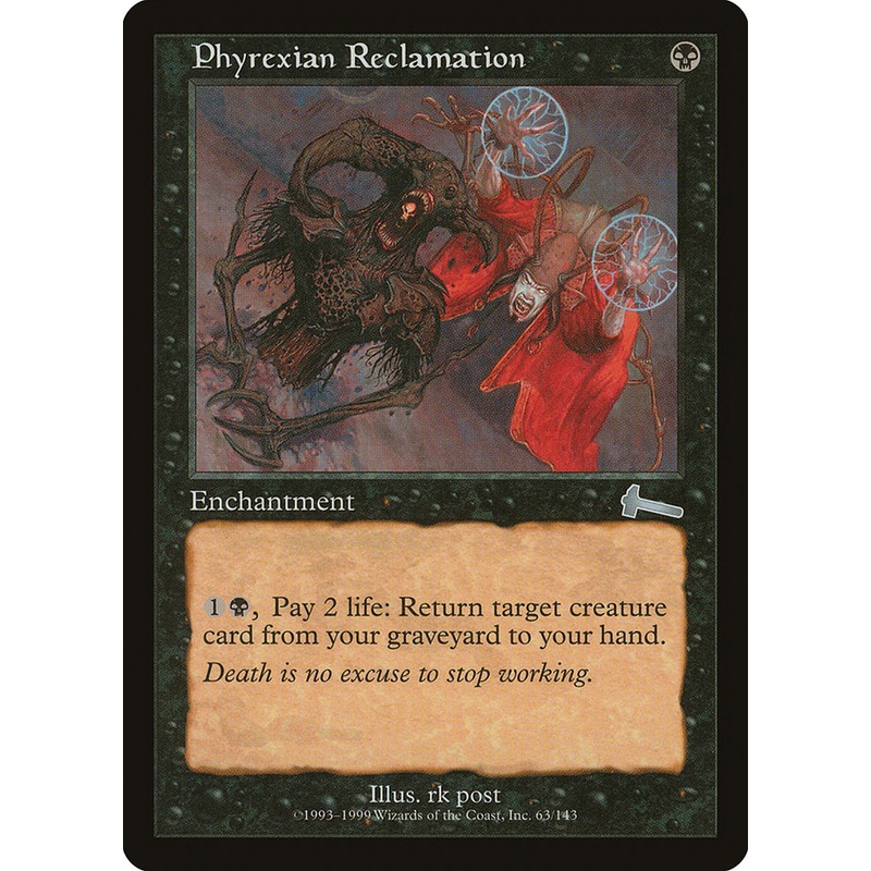 Phyrexian Reclamation [Urza's Legacy]