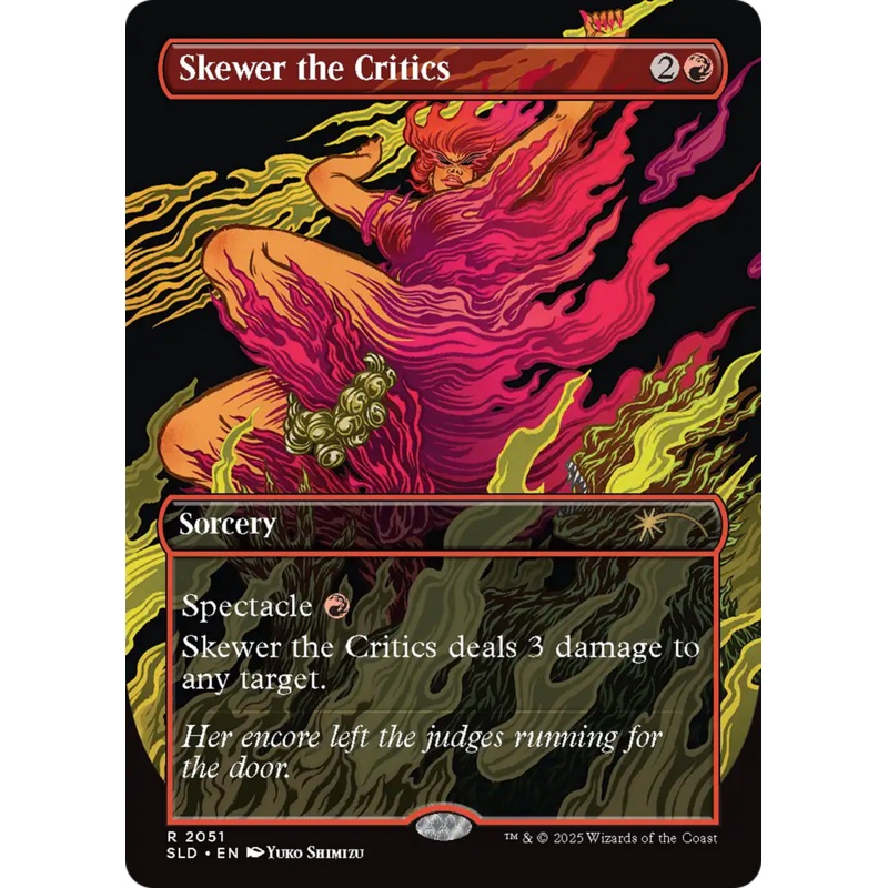 Skewer the Critics (2051) [Secret Lair Drop Series]