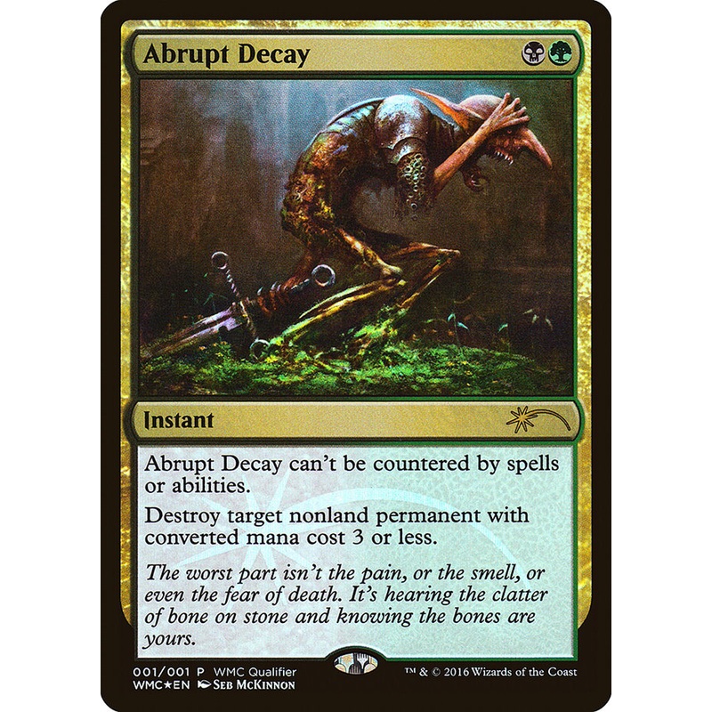 Abrupt Decay [World Magic Cup Qualifiers]