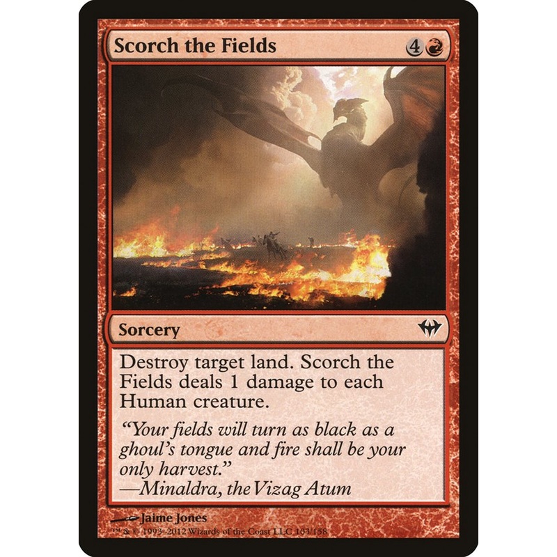 Scorch the Fields [Dark Ascension]
