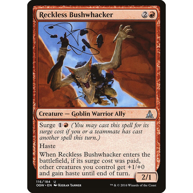 Reckless Bushwhacker [Oath of the Gatewatch]